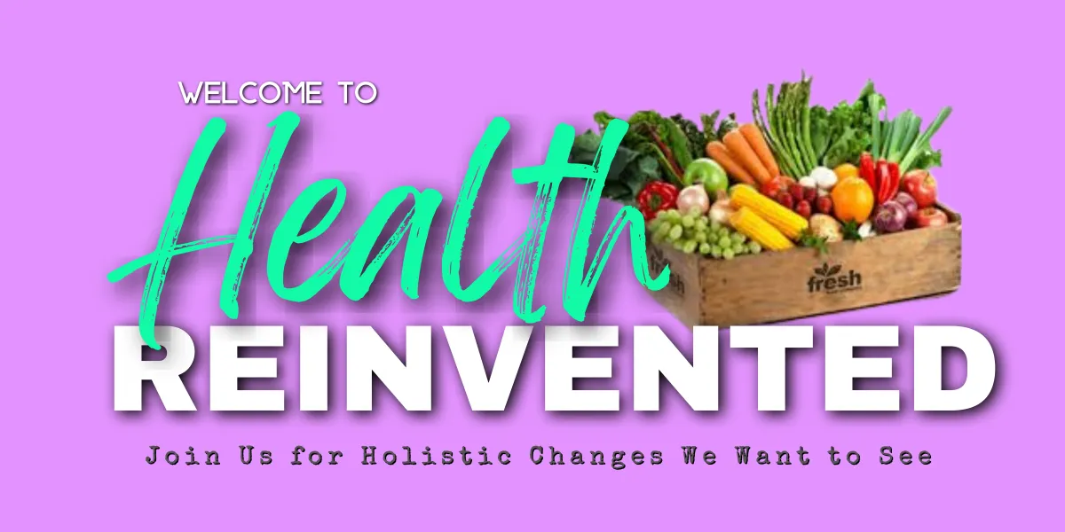 health reinvented